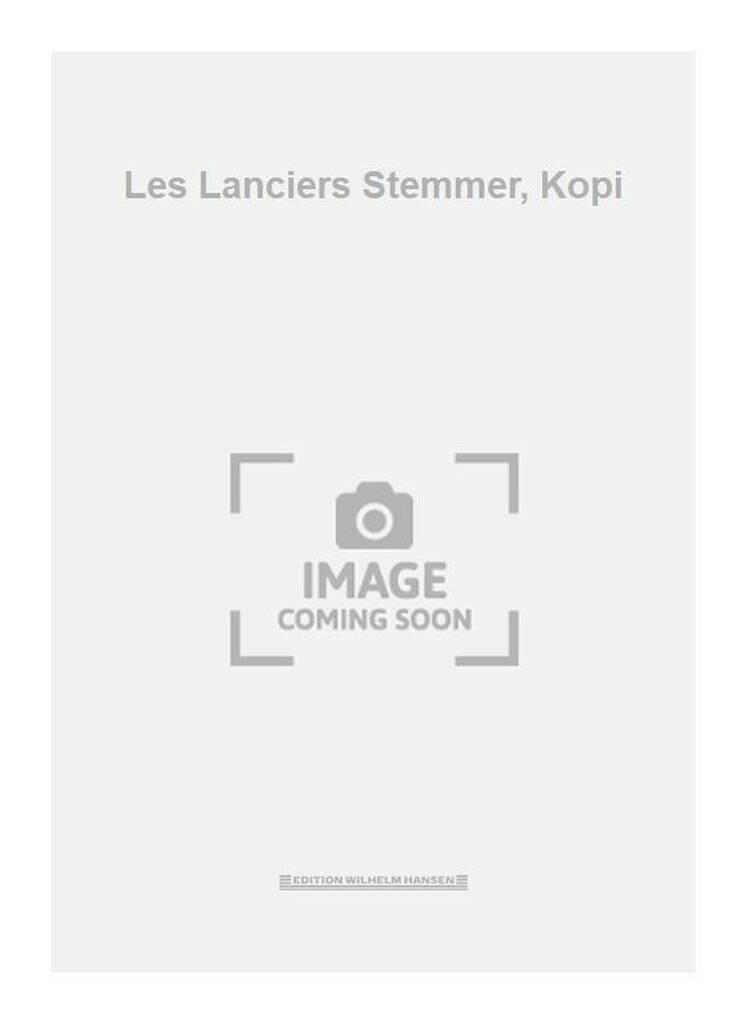 Les Lanciers Stemmer, Kopi
